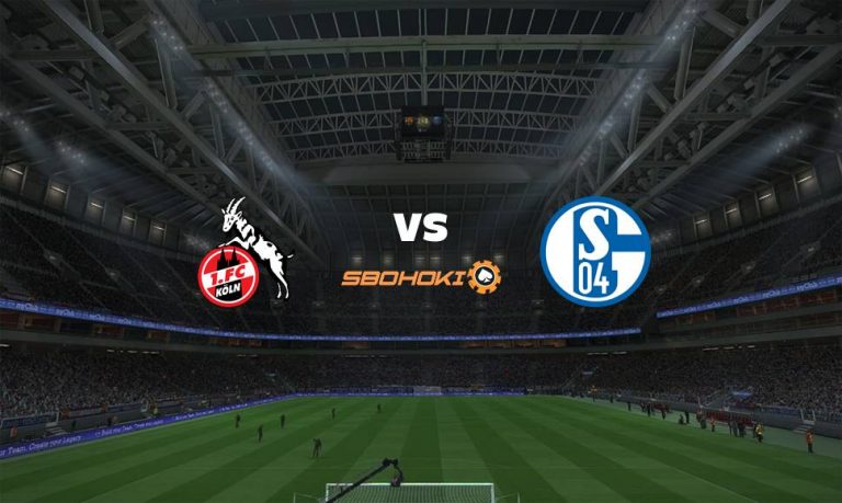Live Streaming 
FC Cologne vs Schalke 04 22 Mei 2021