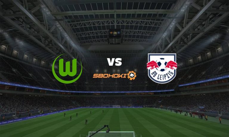 Live Streaming 
Wolfsburg vs RB Leipzig 29 Agustus 2021