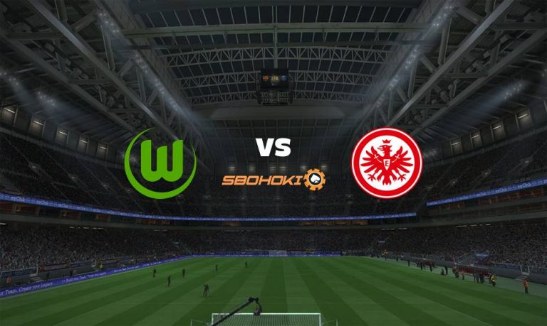 Live Streaming 
Wolfsburg vs Eintracht Frankfurt 19 September 2021